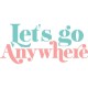 Let’s Go Anywhere Rectangle Keychain Let’s Go Anywhere Rectangle Keychain